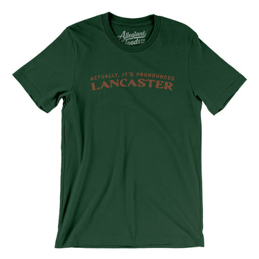 Actually It's Pronounced Lancaster Men/Unisex T-Shirt-Forest-Allegiant Goods Co. Vintage Sports Apparel