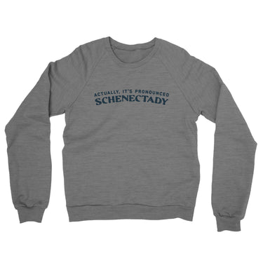 Actually It's Pronounced Schenectady in Graphite Heather Color
