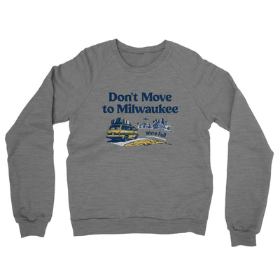 Don't Move To Milwaukee Midweight French Terry Crewneck Sweatshirt-Graphite Heather-Allegiant Goods Co. Vintage Sports Apparel