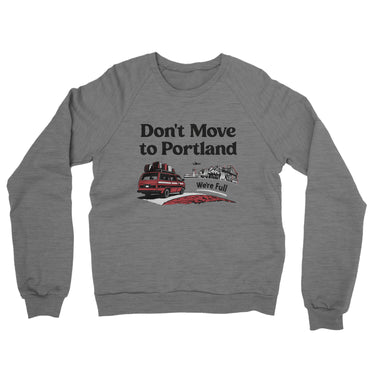 Don't Move To Portland Midweight French Terry Crewneck Sweatshirt-Allegiant Goods Co. Vintage Sports Apparel