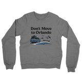 Don't Move To Orlando Midweight French Terry Crewneck Sweatshirt-Allegiant Goods Co. Vintage Sports Apparel
