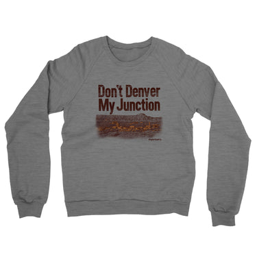 Don't Denver My Junction Midweight French Terry Crewneck Sweatshirt-Graphite Heather-Allegiant Goods Co. Vintage Sports Apparel