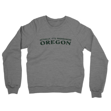 Actually It's Pronounced Oregon Midweight French Terry Crewneck Sweatshirt-Graphite Heather-Allegiant Goods Co. Vintage Sports Apparel