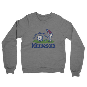 I Have A Tee Time In Minnesota Midweight French Terry Crewneck Sweatshirt-Graphite Heather-Allegiant Goods Co. Vintage Sports Apparel