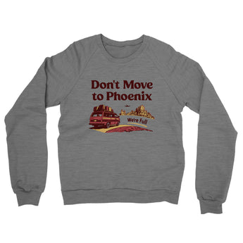 Don't Move To Phoenix Midweight French Terry Crewneck Sweatshirt-Allegiant Goods Co. Vintage Sports Apparel