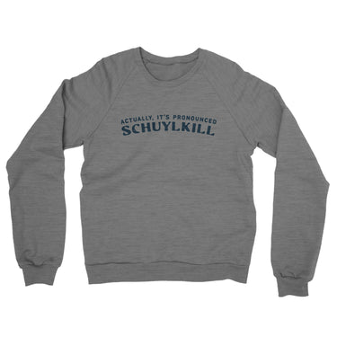 Actually It's Pronounced Schuylkill in Graphite Heather Color