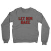 Let Him Bake Midweight French Terry Crewneck Sweatshirt-Graphite Heather-Allegiant Goods Co. Vintage Sports Apparel
