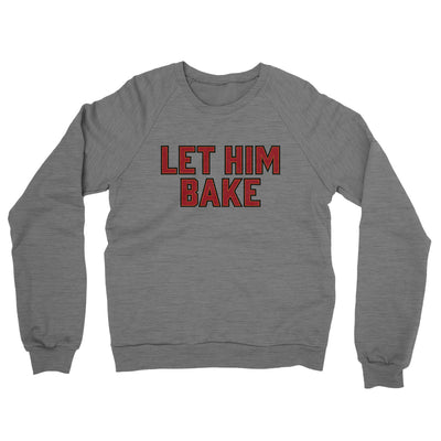 Let Him Bake Midweight French Terry Crewneck Sweatshirt-Graphite Heather-Allegiant Goods Co. Vintage Sports Apparel