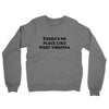 There's No Place Like West Virginia Midweight French Terry Crewneck Sweatshirt-Graphite Heather-Allegiant Goods Co. Vintage Sports Apparel