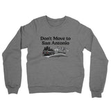 Don't Move To San Antonio Midweight French Terry Crewneck Sweatshirt-Allegiant Goods Co. Vintage Sports Apparel