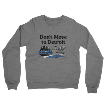Don't Move To Detroit Midweight French Terry Crewneck Sweatshirt-Allegiant Goods Co. Vintage Sports Apparel