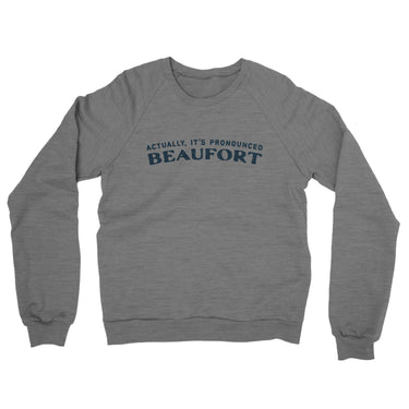 Actually It's Pronounced Beaufort in Graphite Heather Color