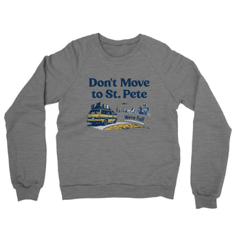 Don't Move To St. Pete Midweight French Terry Crewneck Sweatshirt-Allegiant Goods Co. Vintage Sports Apparel