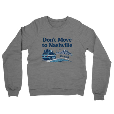 Don't Move To Nashville Midweight French Terry Crewneck Sweatshirt-Allegiant Goods Co. Vintage Sports Apparel