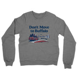 Don't Move To Buffalo Midweight French Terry Crewneck Sweatshirt-Allegiant Goods Co. Vintage Sports Apparel