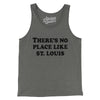 There's No Place Like St. Louis Men/Unisex Tank Top-Grey TriBlend-Allegiant Goods Co. Vintage Sports Apparel