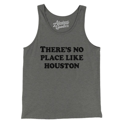 There's No Place Like Houston Men/Unisex Tank Top-Grey TriBlend-Allegiant Goods Co. Vintage Sports Apparel