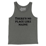 There's No Place Like Maine Men/Unisex Tank Top-Grey TriBlend-Allegiant Goods Co. Vintage Sports Apparel
