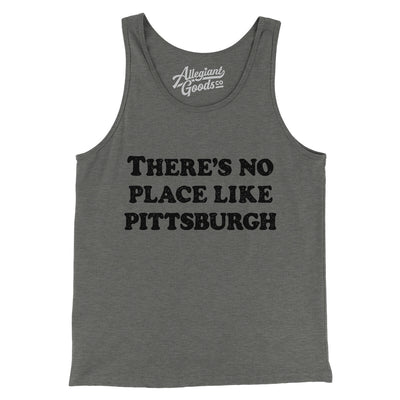 There's No Place Like Pittsburgh Men/Unisex Tank Top-Grey TriBlend-Allegiant Goods Co. Vintage Sports Apparel