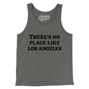 There's No Place Like Los Angeles Men/Unisex Tank Top-Allegiant Goods Co. Vintage Sports Apparel
