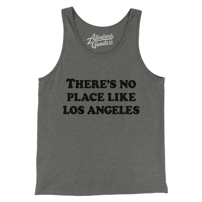 There's No Place Like Los Angeles Men/Unisex Tank Top-Grey TriBlend-Allegiant Goods Co. Vintage Sports Apparel