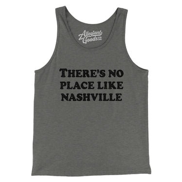 There's No Place Like Nashville Men/Unisex Tank Top-Allegiant Goods Co. Vintage Sports Apparel