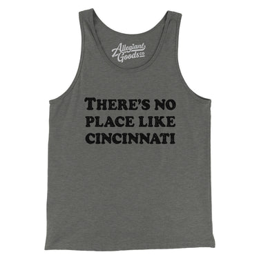 There's No Place Like Cincinnati Men/Unisex Tank Top-Grey TriBlend-Allegiant Goods Co. Vintage Sports Apparel
