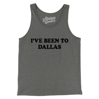 I've Been To Dallas Men/Unisex Tank Top-Grey TriBlend-Allegiant Goods Co. Vintage Sports Apparel