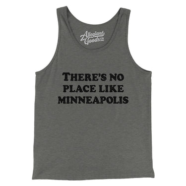 There's No Place Like Minneapolis Men/Unisex Tank Top-Allegiant Goods Co. Vintage Sports Apparel