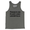 There's No Place Like Louisville Men/Unisex Tank Top-Grey TriBlend-Allegiant Goods Co. Vintage Sports Apparel