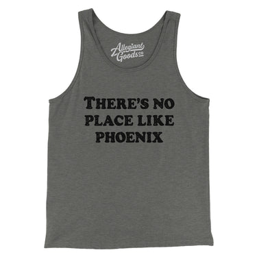 There's No Place Like Phoenix Men/Unisex Tank Top-Allegiant Goods Co. Vintage Sports Apparel