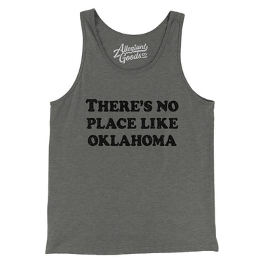 There's No Place Like Oklahoma Men/Unisex Tank Top-Allegiant Goods Co. Vintage Sports Apparel