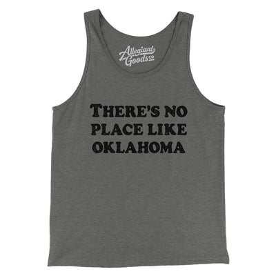 There's No Place Like Oklahoma Men/Unisex Tank Top-Grey TriBlend-Allegiant Goods Co. Vintage Sports Apparel