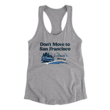 Don't Move To San Francisco Women's Racerback Tank-Allegiant Goods Co. Vintage Sports Apparel