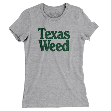 Texas Weed Women's T-Shirt-Allegiant Goods Co. Vintage Sports Apparel