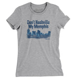 Don't Nashville My Memphis Women's T-Shirt-Allegiant Goods Co. Vintage Sports Apparel