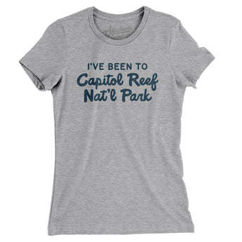 I've Been To Capitol Reef National Park Women's T-Shirt-Allegiant Goods Co. Vintage Sports Apparel