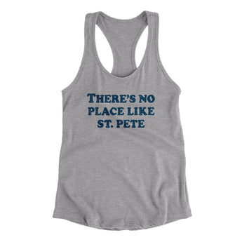 There's No Place Like St. Pete Women's Racerback Tank-Allegiant Goods Co. Vintage Sports Apparel