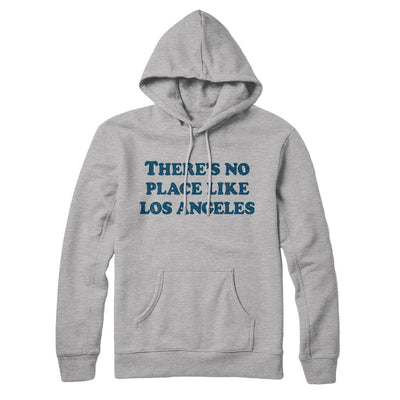 There's No Place Like Los Angeles Hoodie-Heather Grey-Allegiant Goods Co. Vintage Sports Apparel