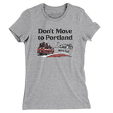 Don't Move To Portland Women's T-Shirt-Heather Grey-Allegiant Goods Co. Vintage Sports Apparel