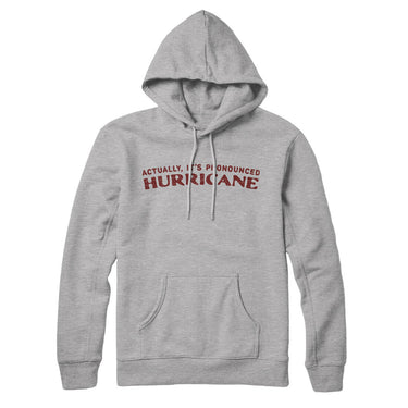 Actually It's Pronounced Hurricane Hoodie-Heather Grey-Allegiant Goods Co. Vintage Sports Apparel