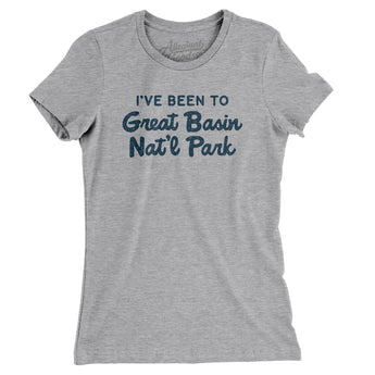 I've Been To Great Basin National Park Women's T-Shirt-Allegiant Goods Co. Vintage Sports Apparel