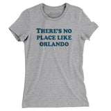 There's No Place Like Orlando Women's T-Shirt-Allegiant Goods Co. Vintage Sports Apparel