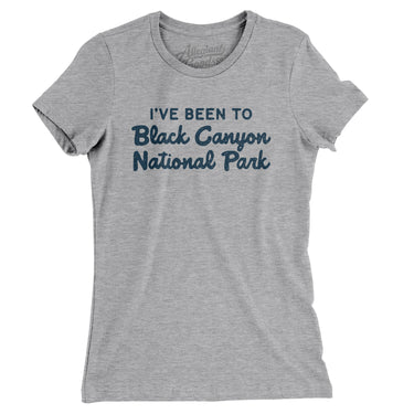 I've Been To Black Canyon National Park Women's T-Shirt-Allegiant Goods Co. Vintage Sports Apparel