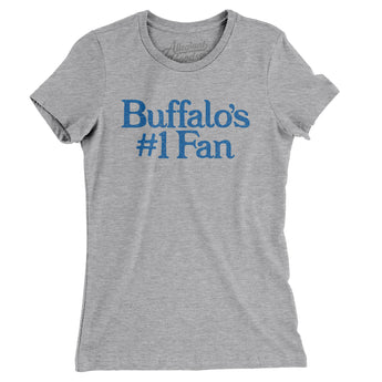 Buffalo's Number 1 Fan Women's T-Shirt-Allegiant Goods Co. Vintage Sports Apparel