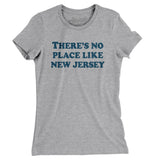 There's No Place Like New Jersey Women's T-Shirt-Allegiant Goods Co. Vintage Sports Apparel