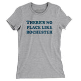 There's No Place Like Rochester Women's T-Shirt-Allegiant Goods Co. Vintage Sports Apparel