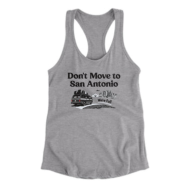 Don't Move To San Antonio Women's Racerback Tank-Allegiant Goods Co. Vintage Sports Apparel