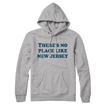 There's No Place Like New Jersey Hoodie-Allegiant Goods Co. Vintage Sports Apparel