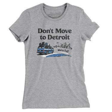 Don't Move To Detroit Women's T-Shirt-Allegiant Goods Co. Vintage Sports Apparel